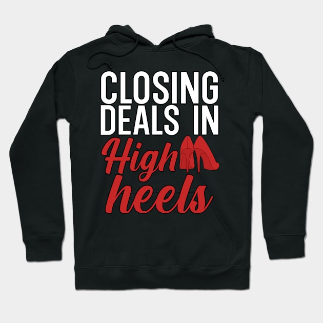 Closing deals in high heels Hoodie by maxcode